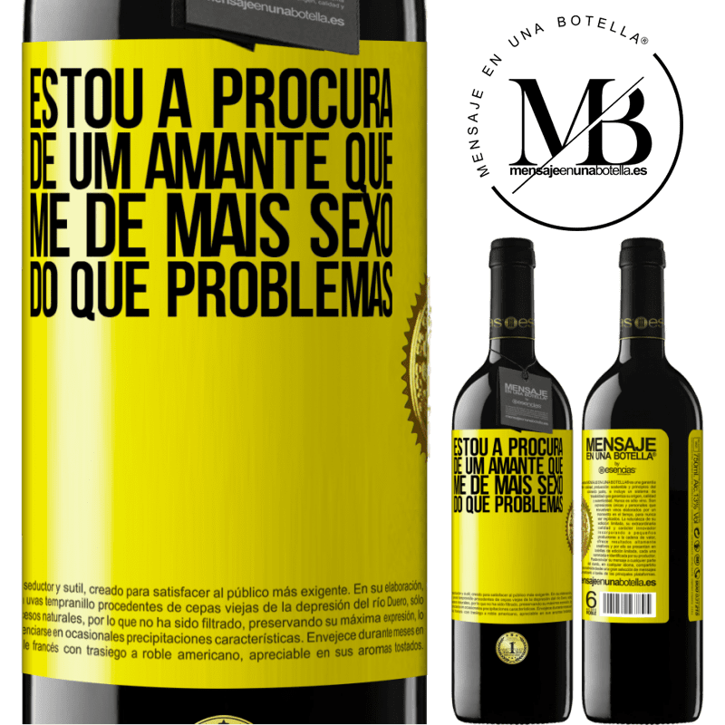 39,95 € Envio grátis | Vinho tinto Edição RED MBE Reserva Estou à procura de um amante que me dê mais sexo do que problemas Etiqueta Amarela. Etiqueta personalizável Reserva 12 Meses Colheita 2014 Tempranillo