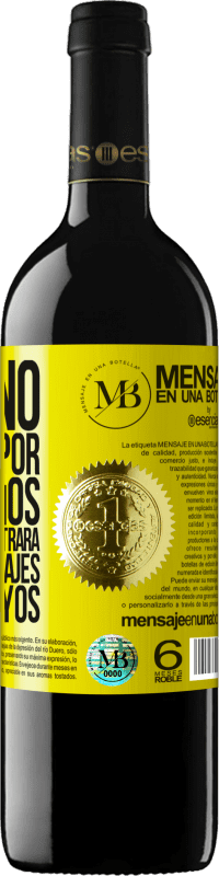 «Si tú no trabajas por tus sueños, alguien te encontrará para que trabajes por los suyos» Edición RED MBE Reserva