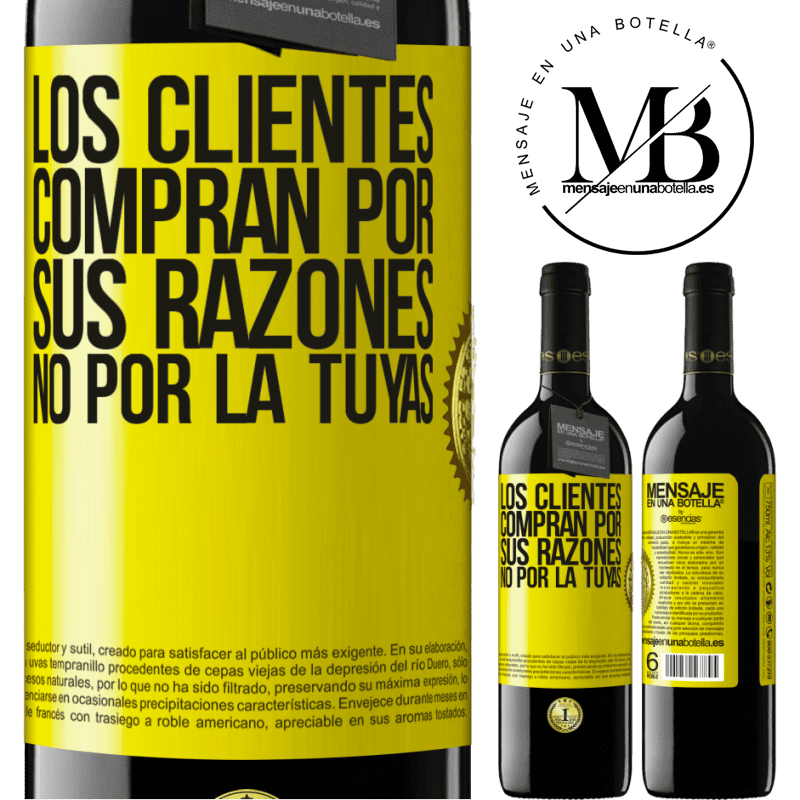 39,95 € Envío gratis | Vino Tinto Edición RED MBE Reserva Los clientes compran por sus razones, no por la tuyas Etiqueta Amarilla. Etiqueta personalizable Reserva 12 Meses Cosecha 2014 Tempranillo