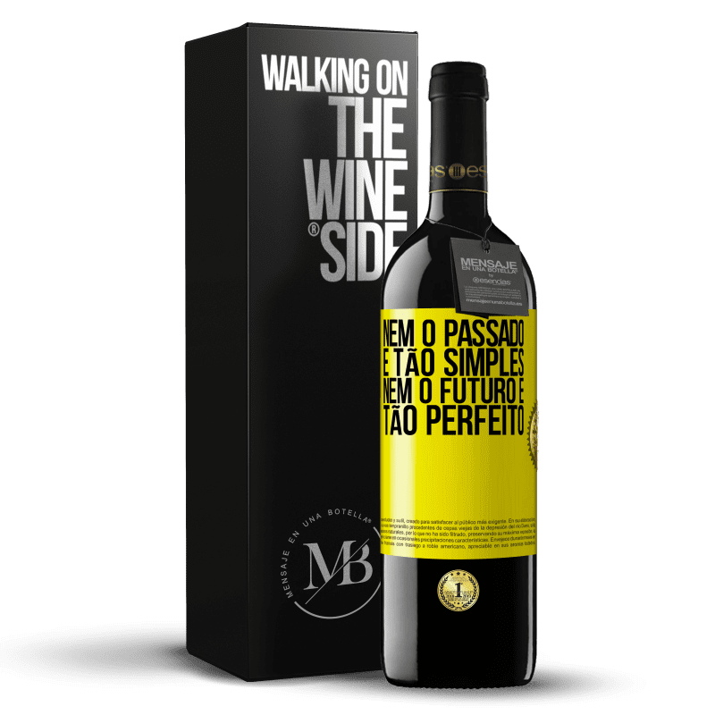 39,95 € Envio grátis | Vinho tinto Edição RED MBE Reserva Nem o passado é tão simples, nem o futuro é tão perfeito Etiqueta Amarela. Etiqueta personalizável Reserva 12 Meses Colheita 2015 Tempranillo