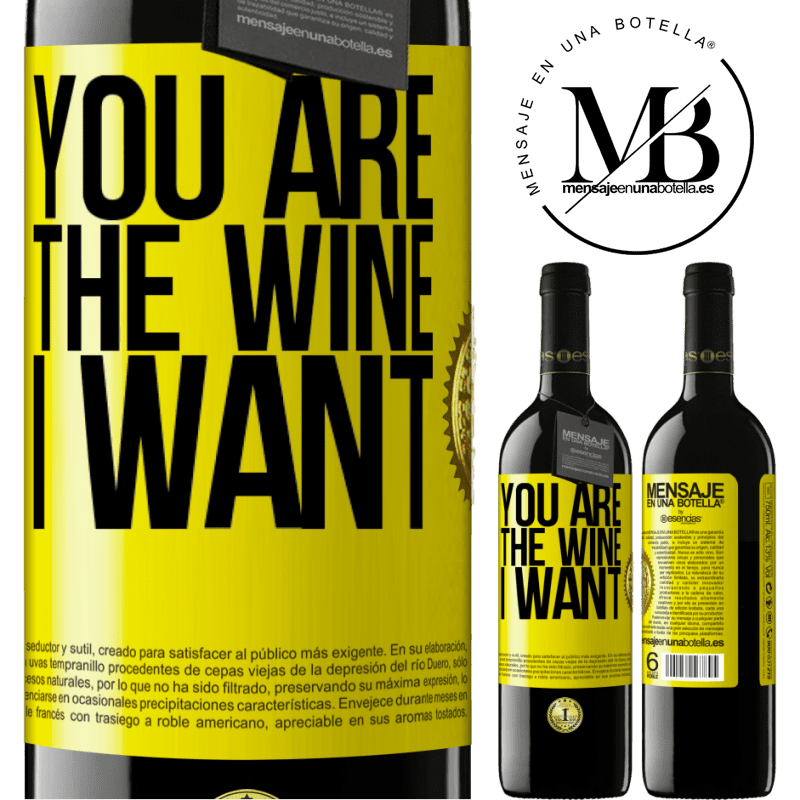 24,95 € Free Shipping | Red Wine RED Edition Crianza 6 Months You are the wine I want Yellow Label. Customizable label Aging in oak barrels 6 Months Harvest 2019 Tempranillo