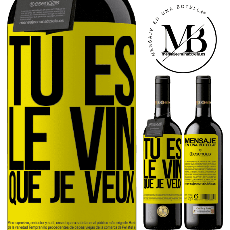 «Tu es le vin que je veux» Édition RED MBE Réserve