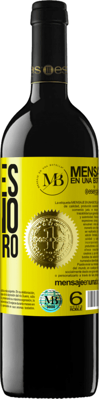 «Tú eres el vino que quiero» Edición RED MBE Reserva