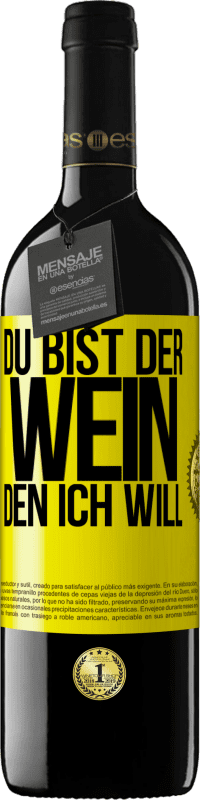 39,95 € | Rotwein RED Ausgabe MBE Reserve Du bist der Wein, den ich will Gelbes Etikett. Anpassbares Etikett Reserve 12 Monate Ernte 2015 Tempranillo