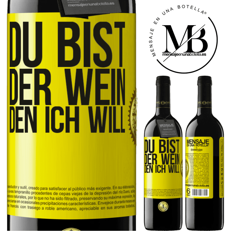 39,95 € Kostenloser Versand | Rotwein RED Ausgabe MBE Reserve Du bist der Wein, den ich will Gelbes Etikett. Anpassbares Etikett Reserve 12 Monate Ernte 2016 Tempranillo