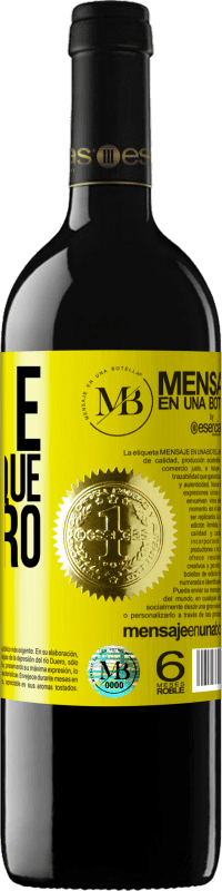 «Você é o vinho que eu quero» Edição RED MBE Reserva