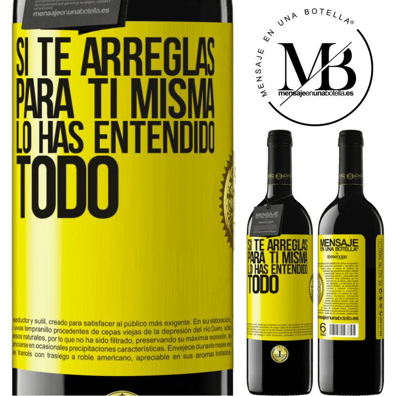 39,95 € Envío gratis | Vino Tinto Edición RED MBE Reserva Si te arreglas para ti misma, lo has entendido todo Etiqueta Amarilla. Etiqueta personalizable Reserva 12 Meses Cosecha 2014 Tempranillo