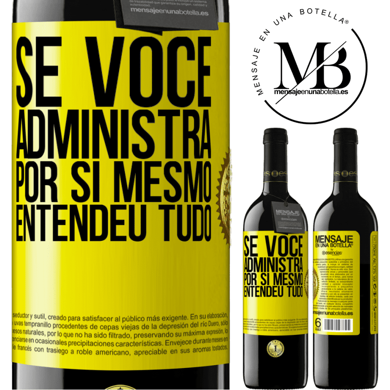 39,95 € Envio grátis | Vinho tinto Edição RED MBE Reserva Se você administra por si mesmo, entendeu tudo Etiqueta Amarela. Etiqueta personalizável Reserva 12 Meses Colheita 2014 Tempranillo