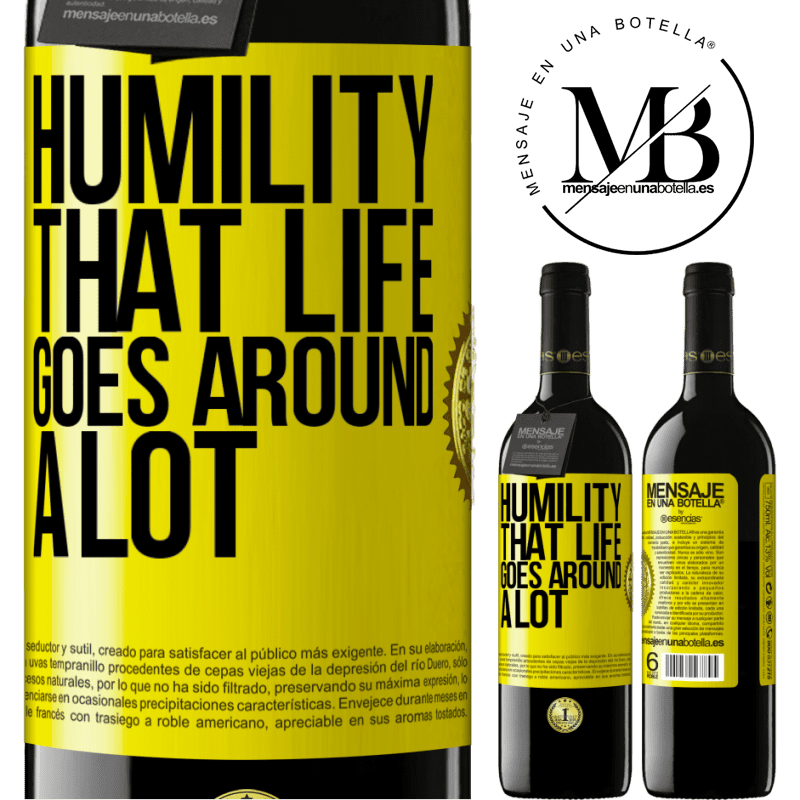 24,95 € Free Shipping | Red Wine RED Edition Crianza 6 Months Humility, that life goes around a lot Yellow Label. Customizable label Aging in oak barrels 6 Months Harvest 2019 Tempranillo