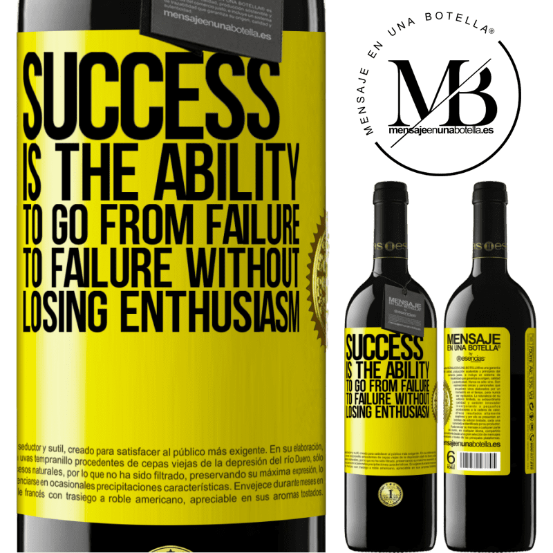 24,95 € Free Shipping | Red Wine RED Edition Crianza 6 Months Success is the ability to go from failure to failure without losing enthusiasm Yellow Label. Customizable label Aging in oak barrels 6 Months Harvest 2019 Tempranillo