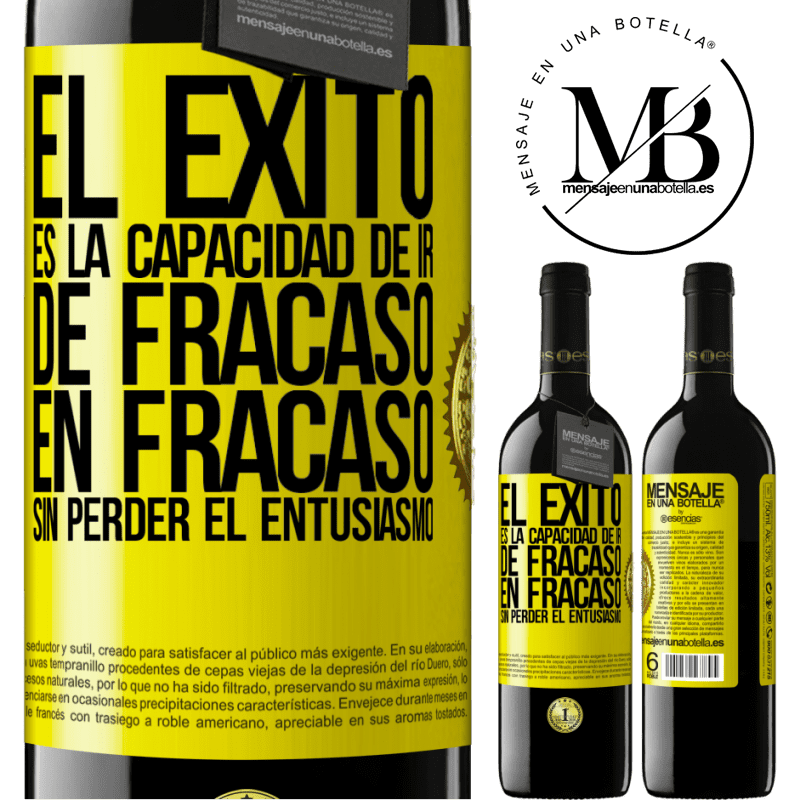 39,95 € Envío gratis | Vino Tinto Edición RED MBE Reserva El éxito es la capacidad de ir de fracaso en fracaso sin perder el entusiasmo Etiqueta Amarilla. Etiqueta personalizable Reserva 12 Meses Cosecha 2014 Tempranillo