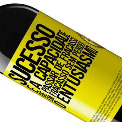 Expressões Únicas e Pessoais. «Sucesso é a capacidade de passar de fracasso em fracasso sem perder o entusiasmo» Edição RED MBE Reserva