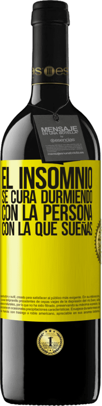 «El insomnio se cura durmiendo con la persona con la que sueñas» Edición RED MBE Reserva