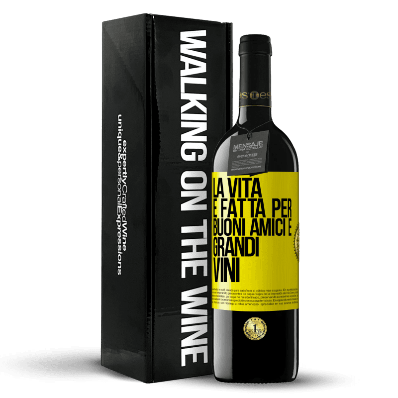 39,95 € Spedizione Gratuita | Vino rosso Edizione RED MBE Riserva La vita è fatta per buoni amici e grandi vini Etichetta Gialla. Etichetta personalizzabile Riserva 12 Mesi Raccogliere 2014 Tempranillo