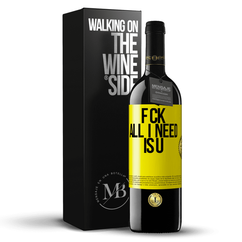 39,95 € Envoi gratuit | Vin rouge Édition RED MBE Réserve F CK. All I need is U Étiquette Jaune. Étiquette personnalisable Réserve 12 Mois Récolte 2016 Tempranillo
