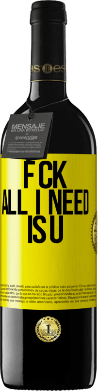 39,95 € | Vinho tinto Edição RED MBE Reserva F CK. All I need is U Etiqueta Amarela. Etiqueta personalizável Reserva 12 Meses Colheita 2016 Tempranillo