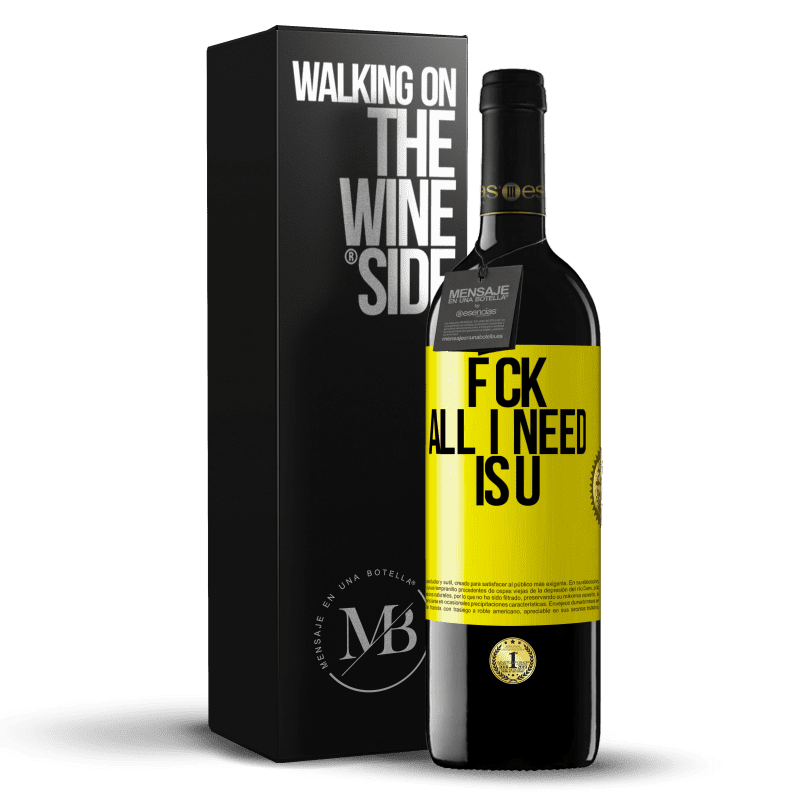 39,95 € Envio grátis | Vinho tinto Edição RED MBE Reserva F CK. All I need is U Etiqueta Amarela. Etiqueta personalizável Reserva 12 Meses Colheita 2016 Tempranillo