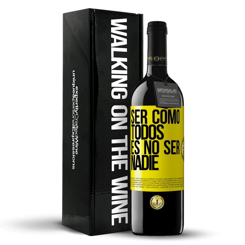 39,95 € Envío gratis | Vino Tinto Edición RED MBE Reserva Ser como todos es no ser nadie Etiqueta Amarilla. Etiqueta personalizable Reserva 12 Meses Cosecha 2016 Tempranillo
