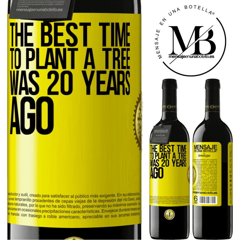 24,95 € Free Shipping | Red Wine RED Edition Crianza 6 Months The best time to plant a tree was 20 years ago Yellow Label. Customizable label Aging in oak barrels 6 Months Harvest 2019 Tempranillo
