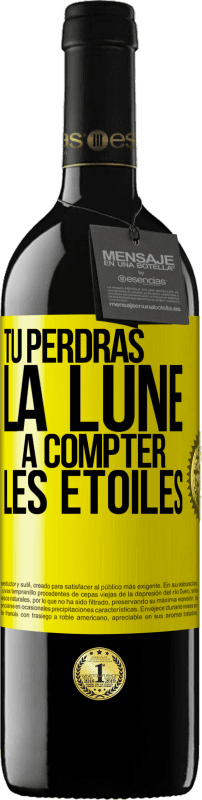 «Tu perdras la lune à compter les étoiles» Édition RED MBE Réserve