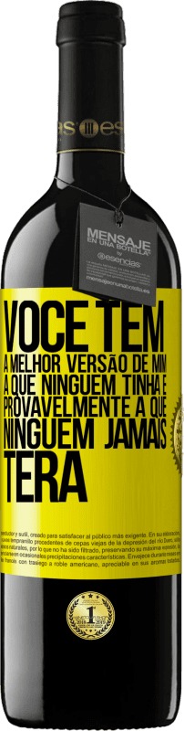 39,95 € | Vinho tinto Edição RED MBE Reserva Você tem a melhor versão de mim, a que ninguém tinha e provavelmente a que ninguém jamais terá Etiqueta Amarela. Etiqueta personalizável Reserva 12 Meses Colheita 2015 Tempranillo