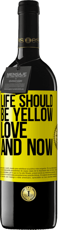 «Life should be yellow. Love and now» RED Edition MBE Reserve