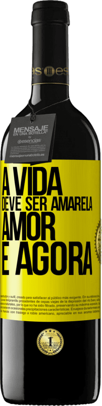 «A vida deve ser amarela. Amor e agora» Edição RED MBE Reserva