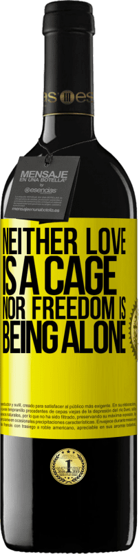 «Neither love is a cage, nor freedom is being alone» RED Edition MBE Reserve