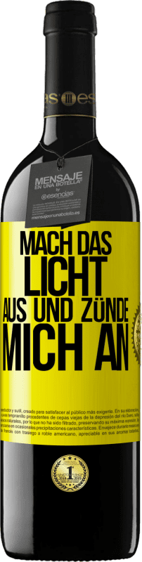 39,95 € | Rotwein RED Ausgabe MBE Reserve Mach das Licht aus und zünde mich an Gelbes Etikett. Anpassbares Etikett Reserve 12 Monate Ernte 2015 Tempranillo