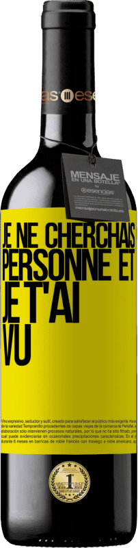 39,95 € Envoi gratuit | Vin rouge Édition RED MBE Réserve Je ne cherchais personne et je t'ai vu Étiquette Jaune. Étiquette personnalisable Réserve 12 Mois Récolte 2016 Tempranillo