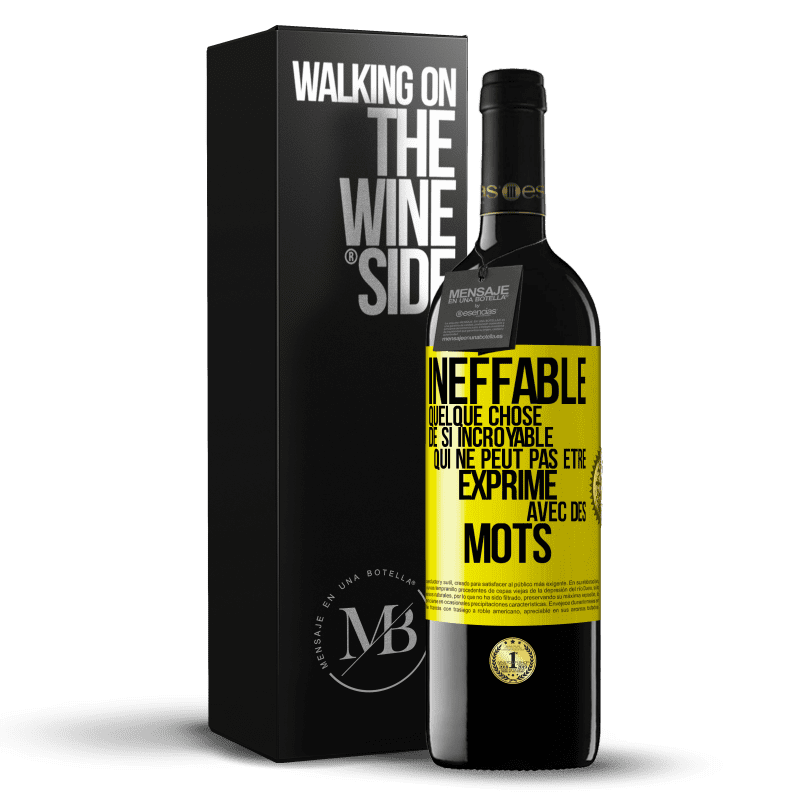 39,95 € Envoi gratuit | Vin rouge Édition RED MBE Réserve Ineffable. Quelque chose de si incroyable qui ne peut pas être exprimé avec des mots Étiquette Jaune. Étiquette personnalisable Réserve 12 Mois Récolte 2015 Tempranillo