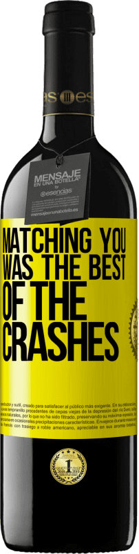 39,95 € Бесплатная доставка | Красное вино Издание RED MBE Бронировать Соответствие вам было лучшим из сбоев Желтая этикетка. Настраиваемая этикетка Бронировать 12 Месяцы Урожай 2016 Tempranillo