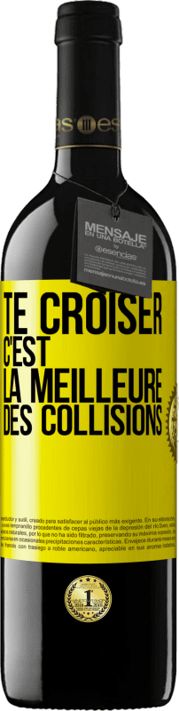 39,95 € Envoi gratuit | Vin rouge Édition RED MBE Réserve Te croiser c'est la meilleure des collisions Étiquette Jaune. Étiquette personnalisable Réserve 12 Mois Récolte 2016 Tempranillo