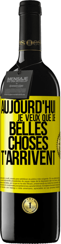 39,95 € Envoi gratuit | Vin rouge Édition RED MBE Réserve Aujourd'hui je veux que de belles choses t'arrivent Étiquette Jaune. Étiquette personnalisable Réserve 12 Mois Récolte 2016 Tempranillo