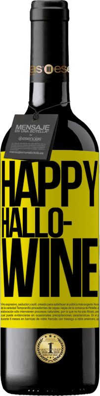 «Happy Hallo-Wine» Édition RED MBE Réserve