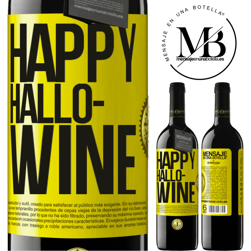 39,95 € Envío gratis | Vino Tinto Edición RED MBE Reserva Happy Hallo-Wine Etiqueta Amarilla. Etiqueta personalizable Reserva 12 Meses Cosecha 2015 Tempranillo