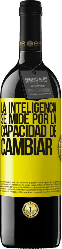 «La inteligencia se mide por la capacidad de cambiar» Edición RED MBE Reserva