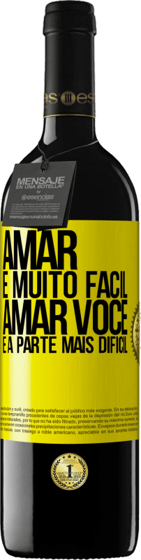 39,95 € Envio grátis | Vinho tinto Edição RED MBE Reserva Amar é muito fácil, amar você é a parte mais difícil Etiqueta Amarela. Etiqueta personalizável Reserva 12 Meses Colheita 2016 Tempranillo