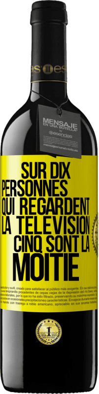 39,95 € Envoi gratuit | Vin rouge Édition RED MBE Réserve Sur dix personnes qui regardent la télévision cinq sont la moitié Étiquette Jaune. Étiquette personnalisable Réserve 12 Mois Récolte 2015 Tempranillo