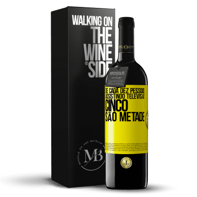 «De cada dez pessoas assistindo televisão, cinco são metade» Edição RED MBE Reserva