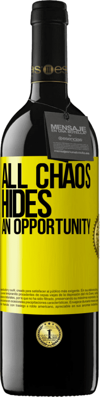 39,95 € | Red Wine RED Edition MBE Reserve All chaos hides an opportunity Yellow Label. Customizable label Reserve 12 Months Harvest 2014 Tempranillo