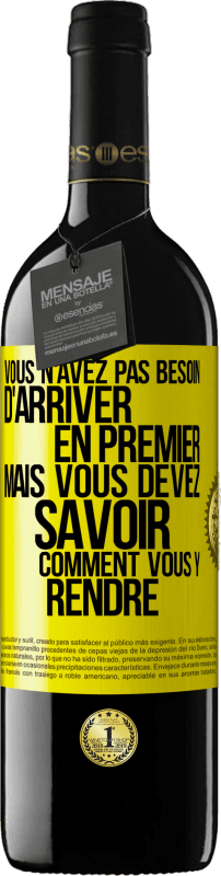 39,95 € | Vin rouge Édition RED MBE Réserve Vous n'avez pas besoin d'arriver en premier, mais vous devez savoir comment vous y rendre Étiquette Jaune. Étiquette personnalisable Réserve 12 Mois Récolte 2015 Tempranillo