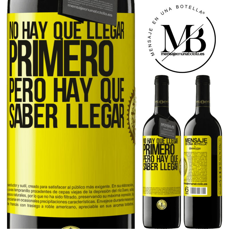 39,95 € Envío gratis | Vino Tinto Edición RED MBE Reserva No hay que llegar primero, pero hay que saber llegar Etiqueta Amarilla. Etiqueta personalizable Reserva 12 Meses Cosecha 2016 Tempranillo