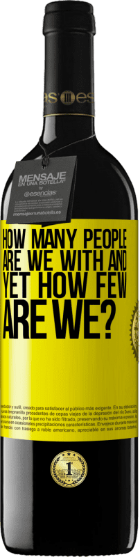 «Сколько людей мы с, и все же, как мало мы?» Издание RED MBE Бронировать