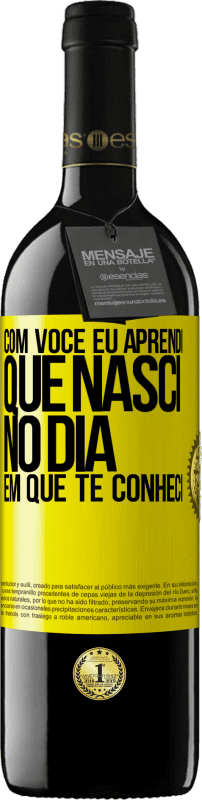 «Com você eu aprendi que nasci no dia em que te conheci» Edição RED MBE Reserva