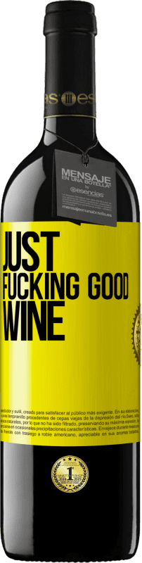 «Just fucking good wine» Издание RED MBE Бронировать