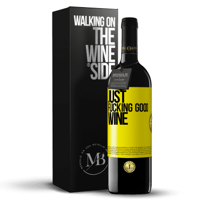 «Just fucking good wine» Издание RED MBE Бронировать