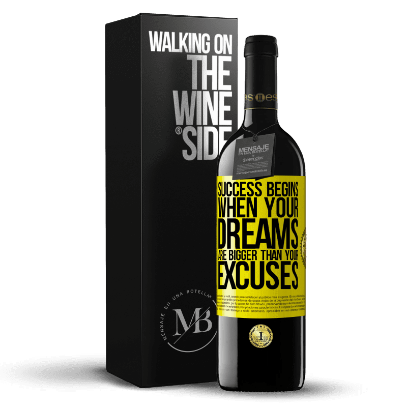 39,95 € Free Shipping | Red Wine RED Edition MBE Reserve Success begins when your dreams are bigger than your excuses Yellow Label. Customizable label Reserve 12 Months Harvest 2015 Tempranillo