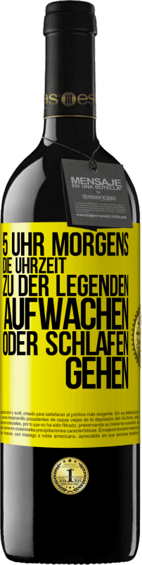 Kostenloser Versand | Rotwein RED Ausgabe MBE Reserve 5 Uhr morgens. Die Uhrzeit, zu der Legenden aufwachen oder schlafen gehen Gelbes Etikett. Anpassbares Etikett Reserve 12 Monate Ernte 2014 Tempranillo