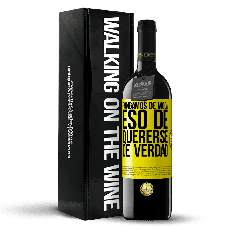 39,95 € Envío gratis | Vino Tinto Edición RED MBE Reserva Pongamos de moda eso de quererse de verdad Etiqueta Amarilla. Etiqueta personalizable Reserva 12 Meses Cosecha 2015 Tempranillo